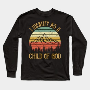 Vintage Christian I Identify As A Child Of God Long Sleeve T-Shirt